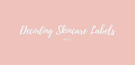 Decoding Skincare Labels