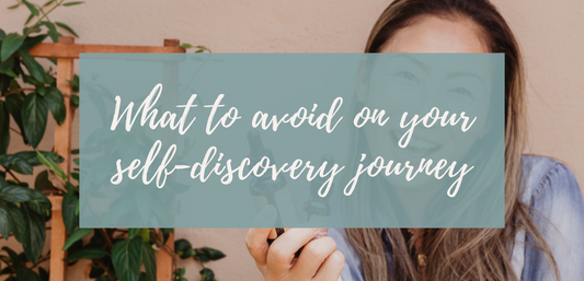 The One Thing to Avoid on Your Self Discovery Journey