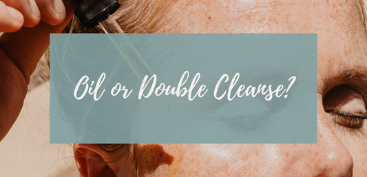 The Benefits of Using the Double Cleanse Method for Skin Care