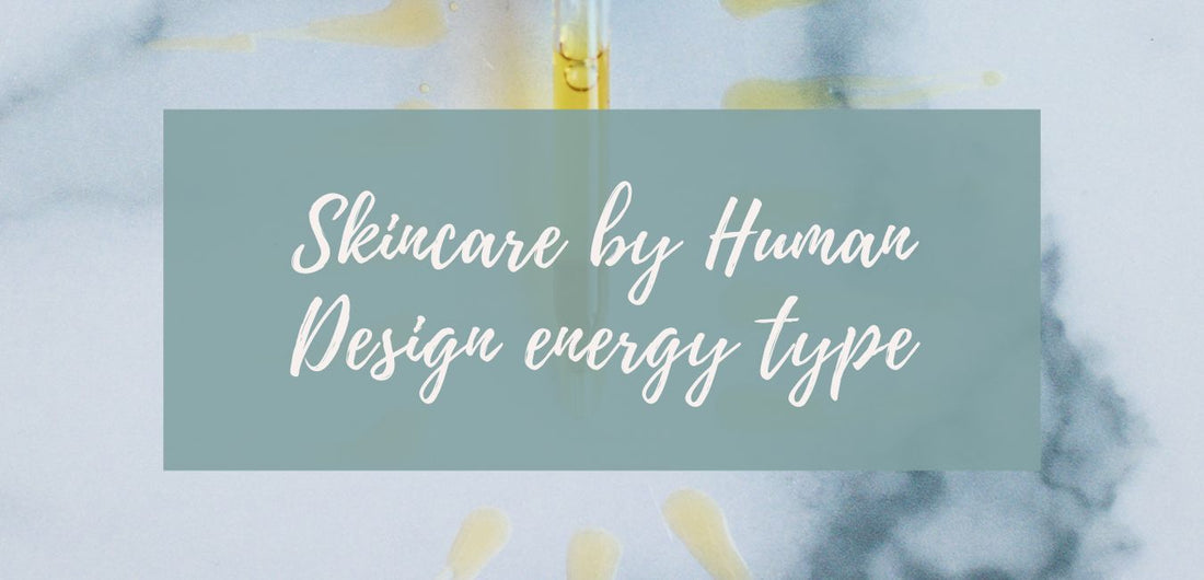 Skincare by Human Design Type